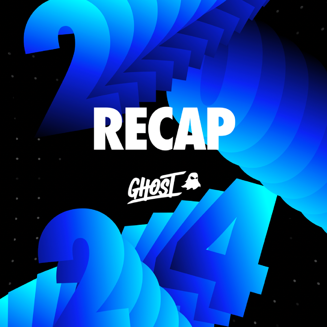 GHOST® 2024 RECAP